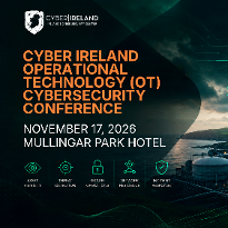 Cyber Ireland Operational Technology (OT) Cybersecurity Conference 2026 - Mullingar Park Hotel