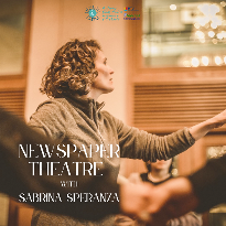 Newspaper Theatre Deep Dive with Sabrina Speranza - Online Event