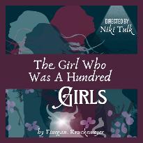 The Girl Who Was A Hundred Girls by Finegan Kruckemeyer - Stack Theatre