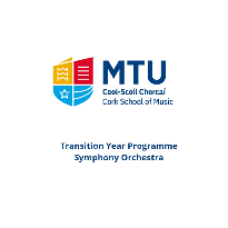 TY Programme Symphony Orchestra - MTU Cork School of Music